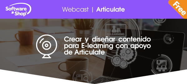 Crear y diseñar contenido para E-learning con apoyo de
Articulate